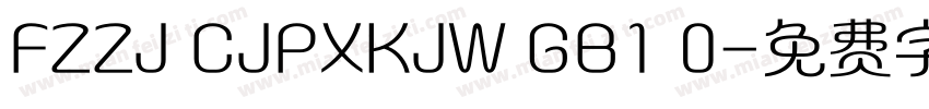 FZZJ CJPXKJW GB1 0字体转换